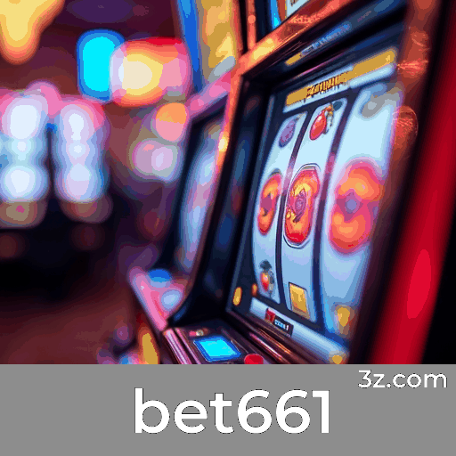 bet661: Seu Cassino Online Confiável