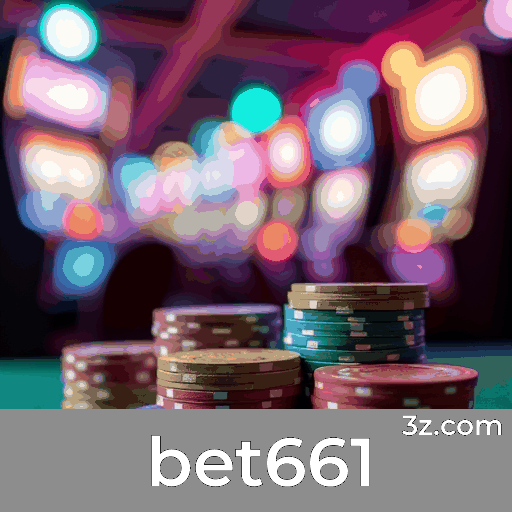 bet661: Um Mundo de Jogos Selecionados e Topo de Linha